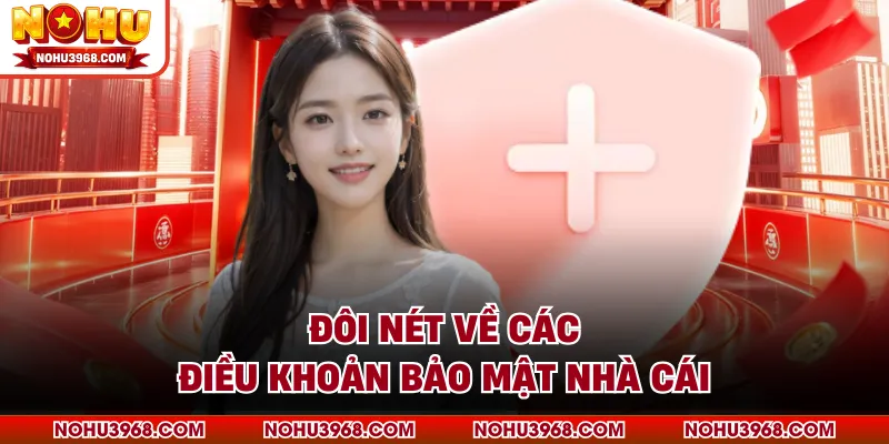 Đôi nét về các điều khoản bảo mật nhà cái